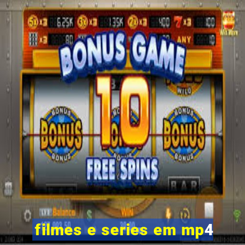 filmes e series em mp4